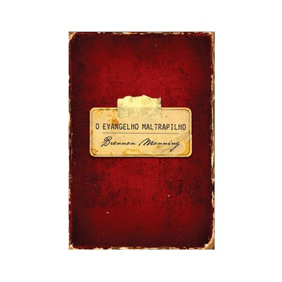 O Evangelho Maltrapilho