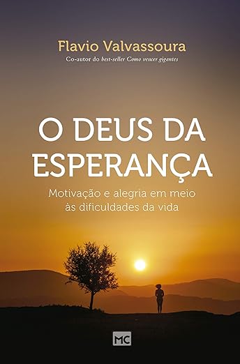 O Deus da Esperança - Flavio Valvassoura