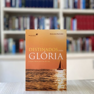 Destinados para a glória