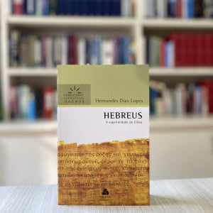 HEBREUS - COMENTARIOS EXPOSITIVOS HAGNOS