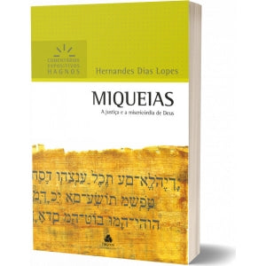 MIQUEIAS - COMENTARIOS EXPOSITIVOS