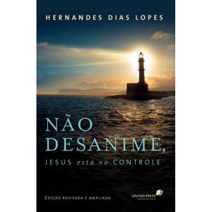 NAO DESANIME, JESUS ESTA NO CONTROLE