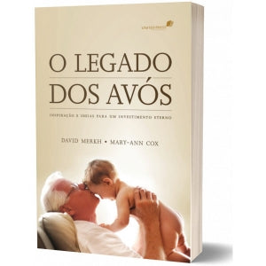 O LEGADO DOS AVOS