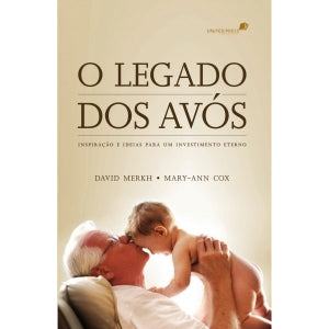 O LEGADO DOS AVOS