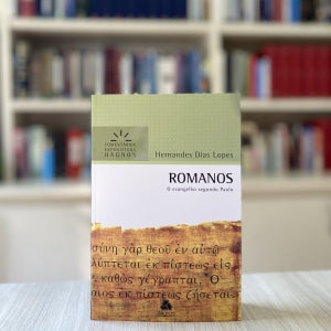 Romanos - Comentários Expositivos
