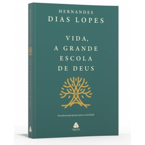 Vida, a grande escola de Deus