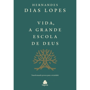 Vida, a grande escola de Deus