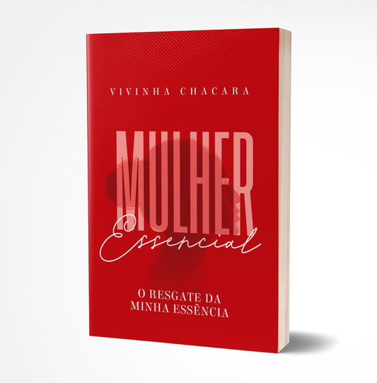 Mulher Essencial - Vivinha Chacara