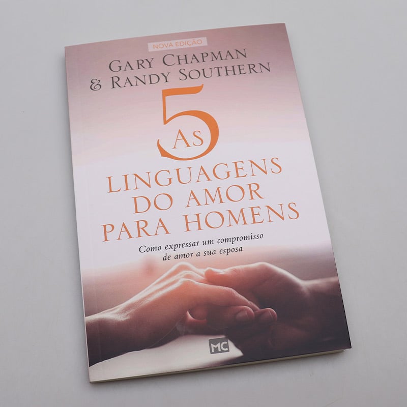 As 5 Linguagens do Amor Para Homens