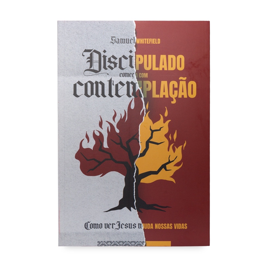 Discipulado começa com Contemplação | Samuel Whitefield