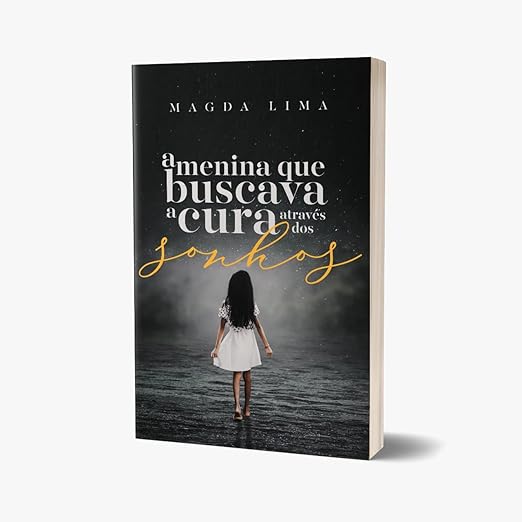 A menina que buscava a cura - Magda Lima