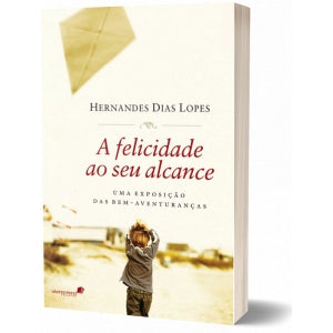 A Felicidade ao seu alcance