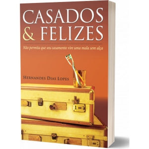 CASADOS & FELIZES