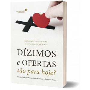 Dízimos e ofertas são para hoje?