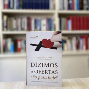 Dízimos e ofertas são para hoje?