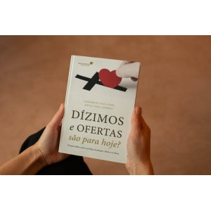 Dízimos e ofertas são para hoje?