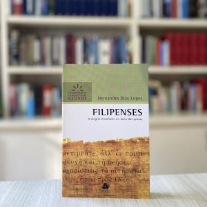 Filipenses - Comentários Expositivos