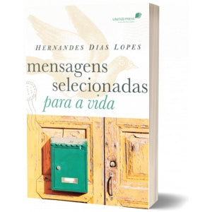 MENSAGENS SELECIONADAS PARA A VIDA