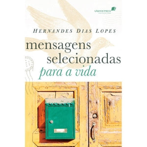 MENSAGENS SELECIONADAS PARA A VIDA