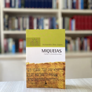 MIQUEIAS - COMENTARIOS EXPOSITIVOS