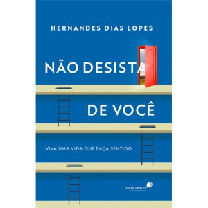 Não desista de você