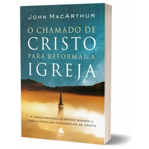 O chamado de Cristo para reformar a igreja