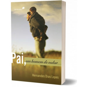 Pai, Um homem de valor