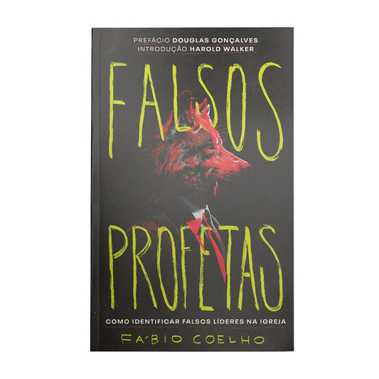 Falsos Profetas | Fábio Coelho